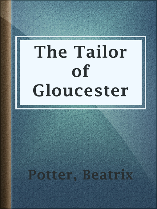 Title details for The Tailor of Gloucester by Beatrix Potter - Available